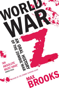 World War Z: An Oral History of the Zombie War